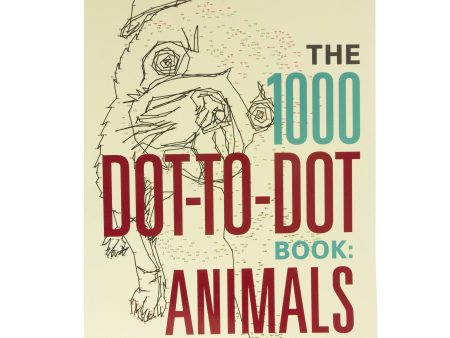 1000 Dot-To-Dot Book: Animals Hot on Sale