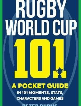 Peter Burns: Rugby World Cup 101 [2019] paperback Hot on Sale