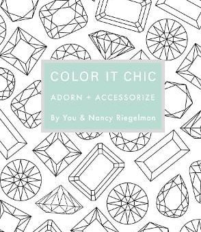 Nancy Riegelman: Color it Chic: Adorn + Accessorize [2014] paperback Online Sale