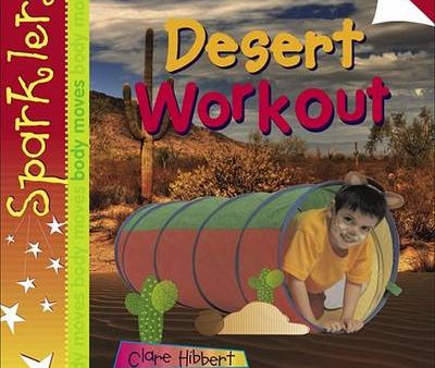 Clare Hibbert: Desert Workout [2013] paperback For Cheap