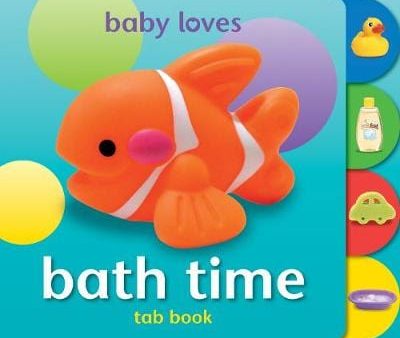 Award: Baby Loves Tab Books: Bath Time [2016] For Discount