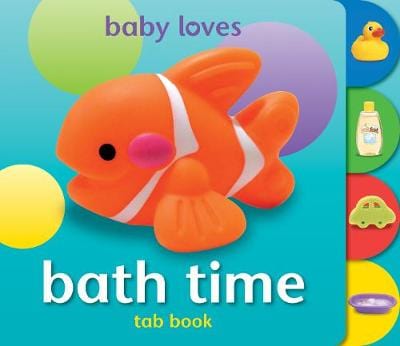 Award: Baby Loves Tab Books: Bath Time [2016] For Discount