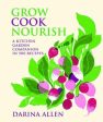 Darina Allen: Grow, Cook, Nourish [2017] hardback Online