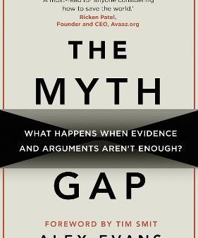 Alex Evans: The Myth Gap [2017] hardback Online