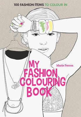 Marie Perron: Art Therapy My Fashion Colouring Book [2014] hardback Supply